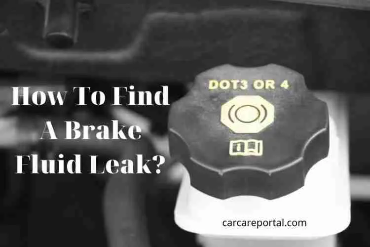 How To Find A Brake Fluid Leak? Tips New 2022