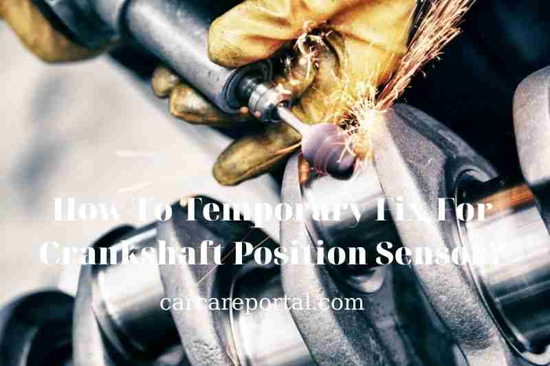 What causes crankshaft sensor damage?