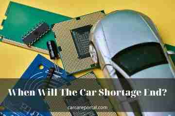 When Will The Car Shortage End? Tips New 2022