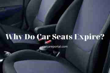 Why Do Car Seats Expire? How Does That Affect The Life Of A Car Seat?