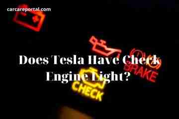 Does Tesla Have Check Engine Light? Tips New 2022
