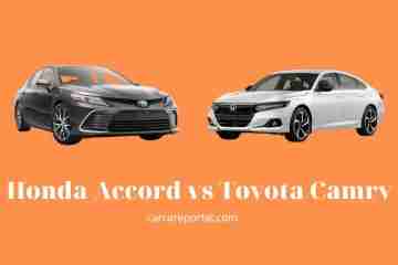 Honda Accord vs Toyota Camry: Which Is Better? Tips New 2022