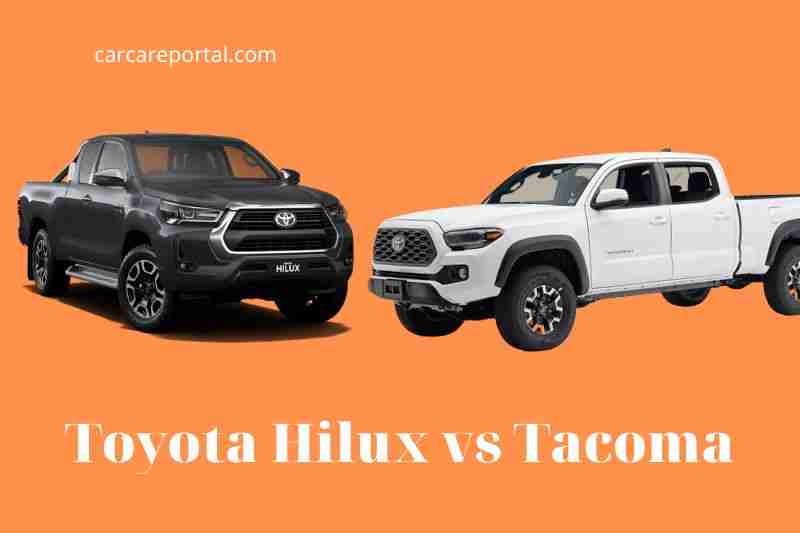 Toyota Hilux Vs Tacoma Which Is Better 2022