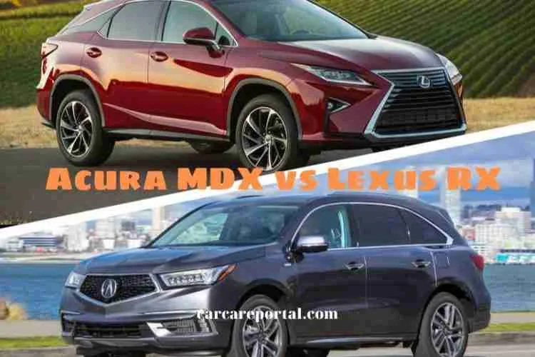 Acura MDX vs Lexus RX: Which Is Better? 2022