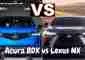 Acura RDX vs Lexus NX: Compare Price, Reliable, Performance... 2022