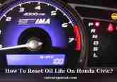 How To Reset Oil Life On Honda Civic? Tips New 2023