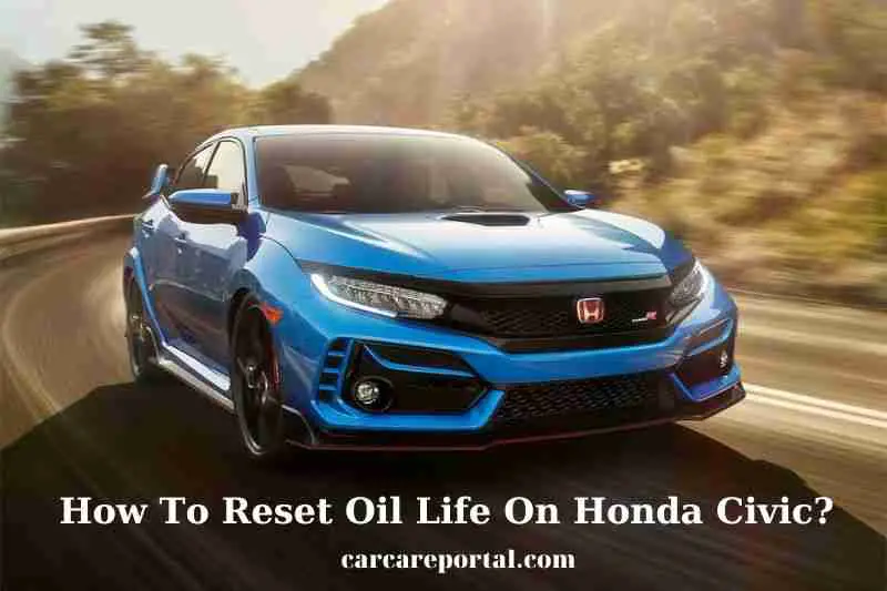 How to Reset Oil Life on an Older Honda Civic?