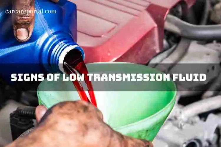 Signs of Low Transmission Fluid: An Essential Guide for Vehicle Owners